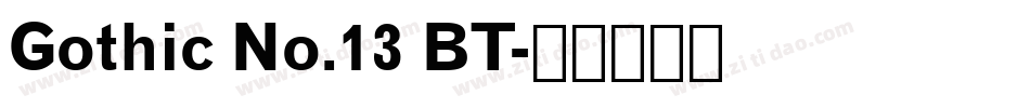 Gothic No.13 BT字体转换